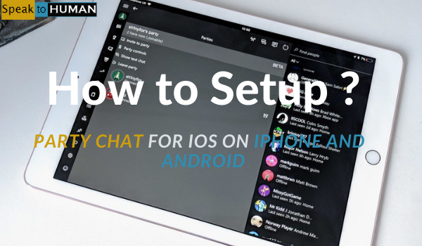 How to Setup party chat for iOS on iPhone and Android